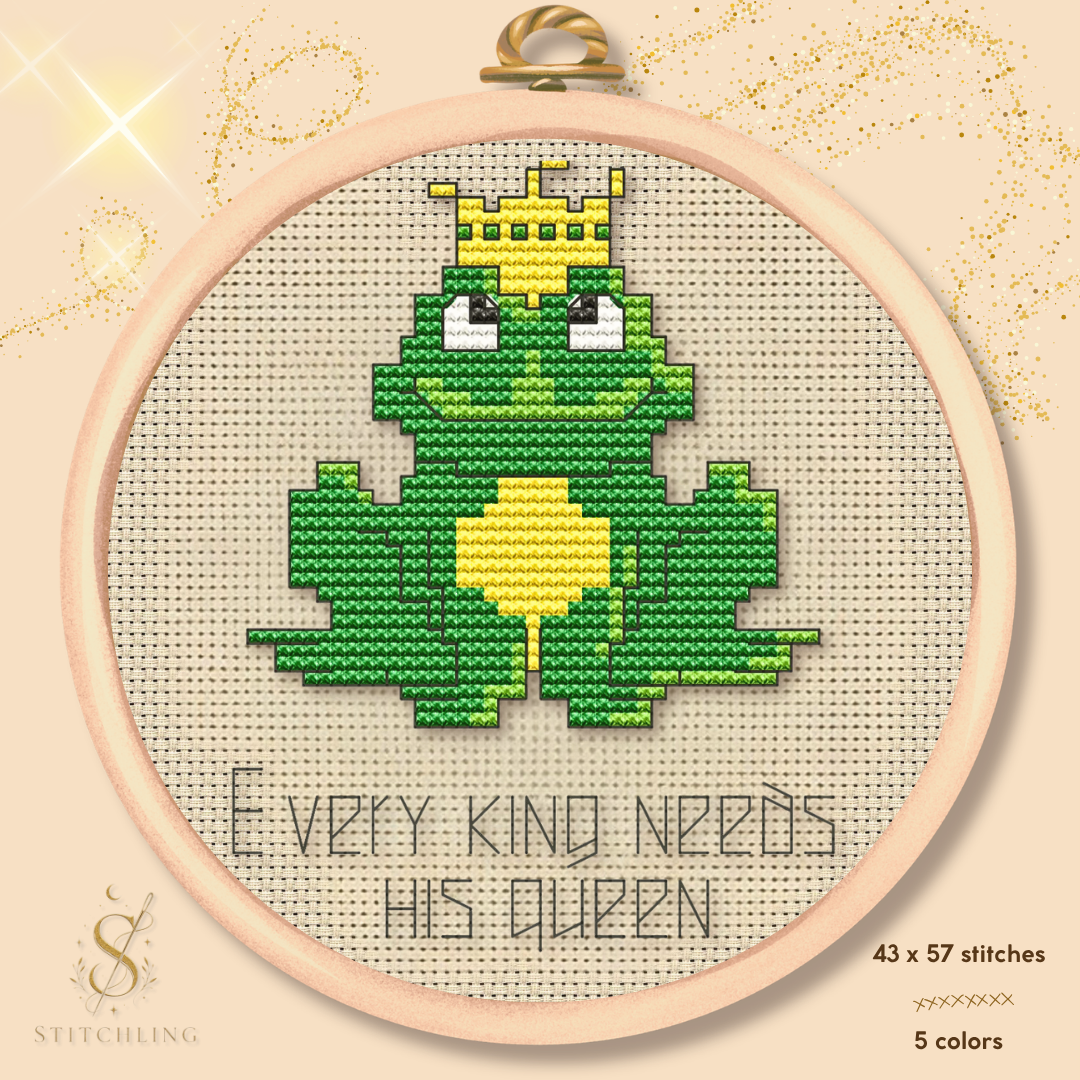 Frog Prince cross stitch pattern featuring a crowned green frog and the quote “Every Kind Needs His Queen,” cute fairy tale inspired embroidery design in a wooden hoop, beginner-friendly PDF pattern by Stitchling.
